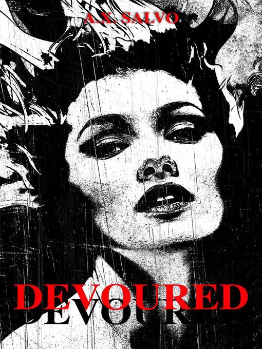Title details for Devoured by a.x. salvo - Available